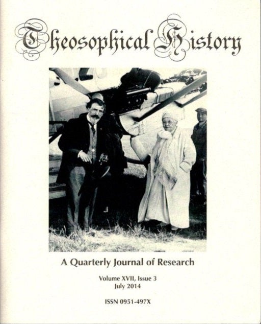 Item #25759 THEOSOPHICAL HISTORY: A Quarterly Journal of Research: Volume XVII, Issue 3, July 2014. James Santucci, Patrick D. Brown.