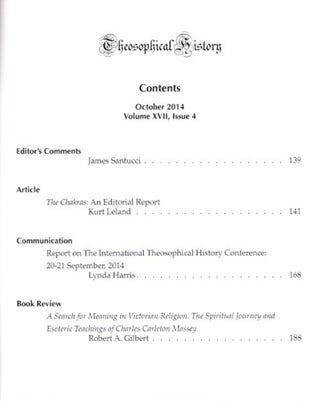 THEOSOPHICAL HISTORY: A Quarterly Journal of Research: Volume XVII, Issue 4, October 2014