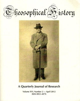Item #25762 THEOSOPHICAL HISTORY: A Quarterly Journal of Research: Volume XVI, Issue 2, April...