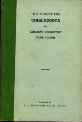 Item #25841 THE CHHA'NDOGYA UPANAISHAD AND SRI SANAKARA'S COMMENTARY: Third & Fourth Volume....