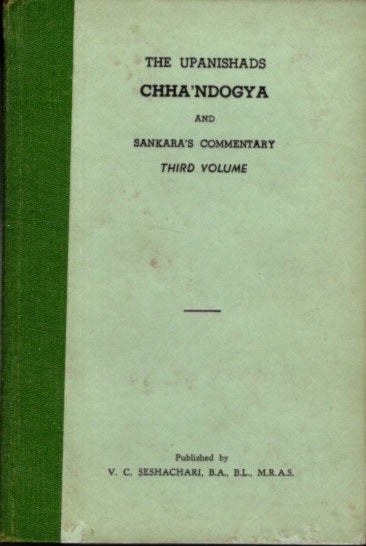 Item #25841 THE CHHA'NDOGYA UPANAISHAD AND SRI SANAKARA'S COMMENTARY: Third & Fourth Volume. Sankara, Ganga'na'th Jha, trans.