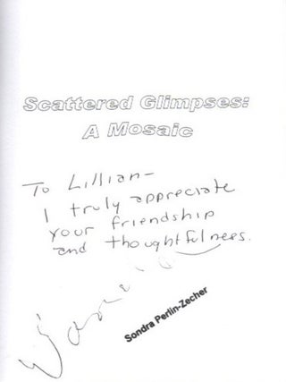 SCATTERED GLIMPSES: A MOSAIC: Transcendental Joy and Earthly Suffering: the Life Story of a Renowned Psychic
