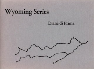 Item #26117 WYOMING SERIES. Diane de Prima