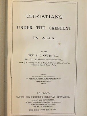 CHRISTIANS UNDER THE CRESCENT IN ASIA.