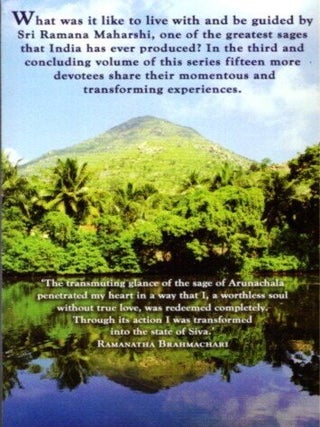 THE POWER OF THE PRESENCE: Part Three: Transforming Encounters with Sri Ramana Maharshi