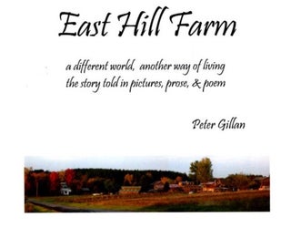 EAST HILL FARM: A Different World, Another Way of Living