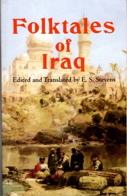 Item #26422 FOLKTALES OF IRAQ. E. S. Stevens.
