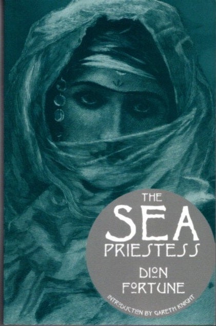 Item #26465 THE SEA PRIESTESS. Dion Fortune.