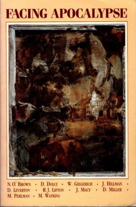 Item #26490 FACING APOCALYPSE. Valerie Andrews, Robert Bosnak, Karen Walter Goodwin