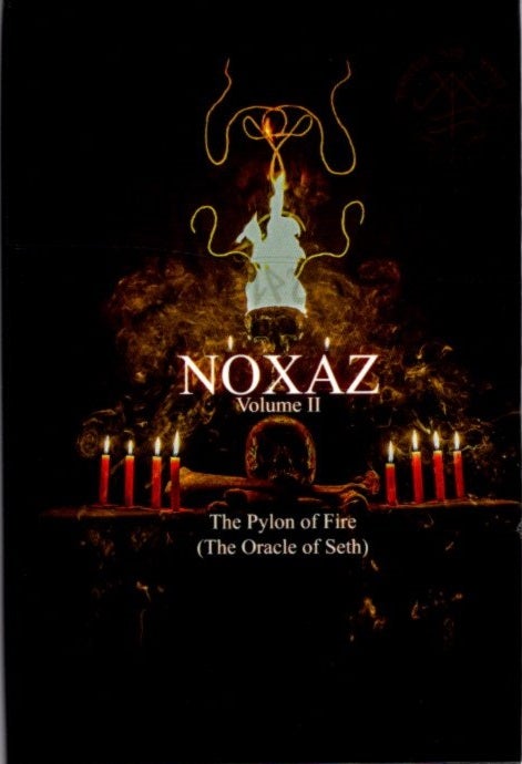 Item #26497 NOXAZ VOLUME II: The Pylon of Fire (The Oracle of Seth). Edgar Kerval.