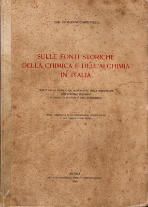 Item #26655 SULLE FONTI STORICHE DELLA CHIMICA E DELL'ALCHIMIA IN ITALI: trate dallo spoglio dei...