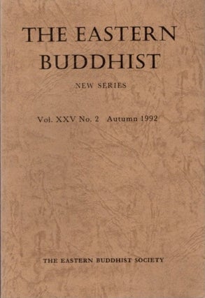 Item #26681 THE EASTERN BUDDHIST: NEW SERIES, VOL. XXV, NO. 2, NEW SERIES. Eastern Buddhist Society
