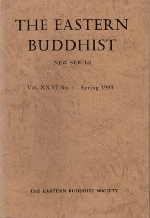 Item #26682 THE EASTERN BUDDHIST: NEW SERIES, VOL. XXVI, NO. 1, NEW SERIES. Eastern Buddhist Society