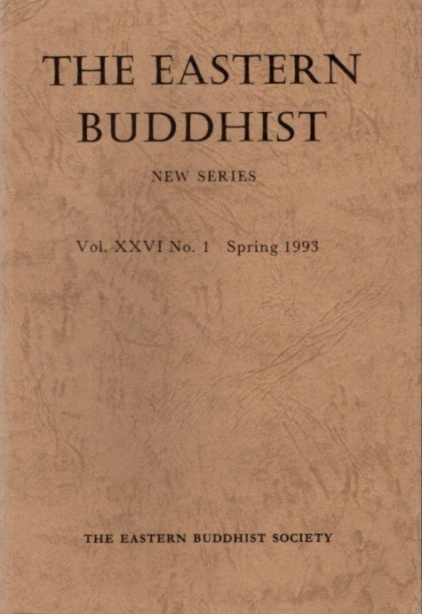 Item #26682 THE EASTERN BUDDHIST: NEW SERIES, VOL. XXVI, NO. 1, NEW SERIES. Eastern Buddhist Society.
