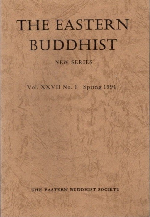Item #26684 THE EASTERN BUDDHIST: NEW SERIES, VOL. XXVII, NO. 1, NEW SERIES. Eastern Buddhist Society.