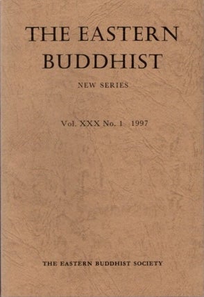 Item #26690 THE EASTERN BUDDHIST: NEW SERIES, VOL. XXX, NO. 1, NEW SERIES. Eastern Buddhist Society