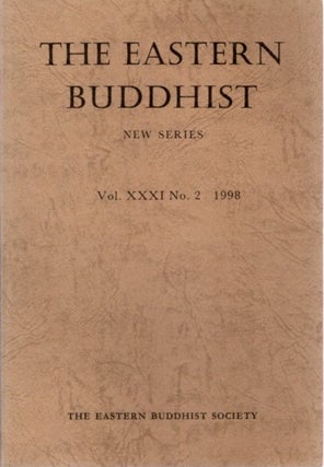 Item #26693 THE EASTERN BUDDHIST: NEW SERIES, VOL. XXXI, NO. 2, NEW SERIES. Eastern Buddhist Society