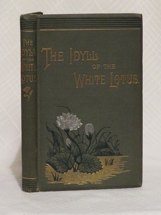 Item #26703 THE IDYLL OF THE WHITE LOTUS. M. C Collins, Mabel