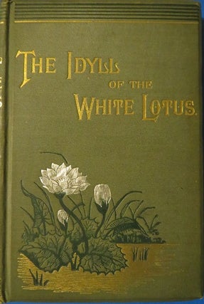 THE IDYLL OF THE WHITE LOTUS.