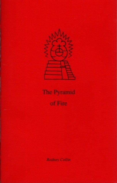 Item #26773 THE PYRAMID OF FIRE. Rodney Collin.