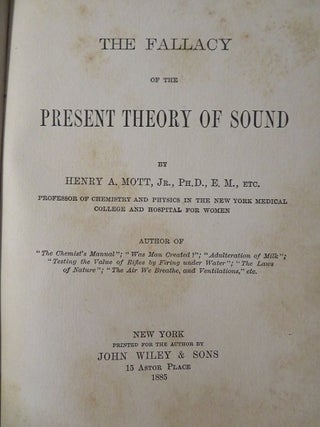 THE FALLACY OF THE PRESENT THEORY OF SOUND.