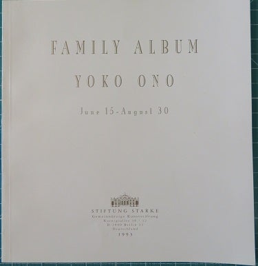 Item #26867 FAMILY ALBUM: YOKO ONO: JUNE 15 - AUGUST 30. Yoko Ono.