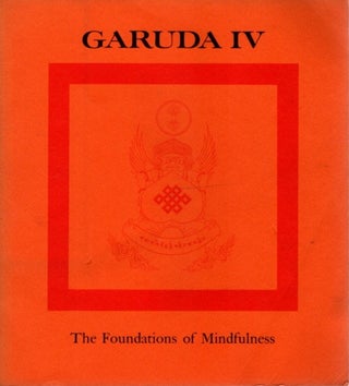 Item #26876 GARUDA IV: The Foundations of Mindfulness. Chogyam Trungpa