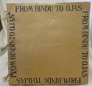 Item #26899 FROM BINDU TO OJAS: With LP, Quotations pages and Cookbook for a Sacred Life. Ram Dass