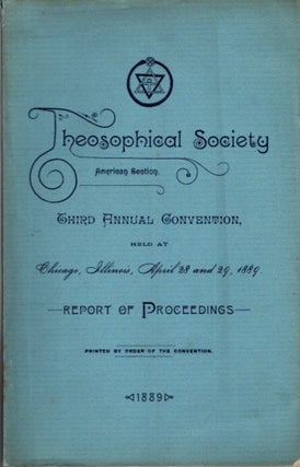 Item #26909 THEOSOPHICAL SOCIETY, AMERICAN SECTION, THIRD ANNUAL CONVENTION REPORT OF...