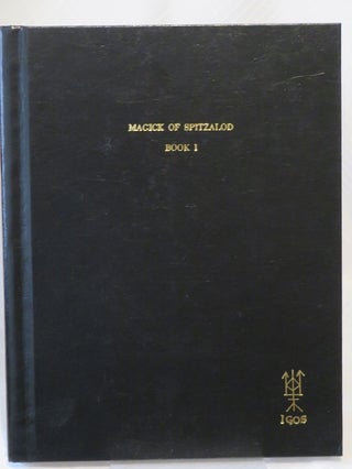 THE BOOK OF SPITZALOD, MILIANTHROS & DAKMONIAS.