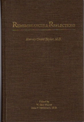 Item #26921 REMEMBRANCES & REFLECTIONS. Harvey Grant Taylor
