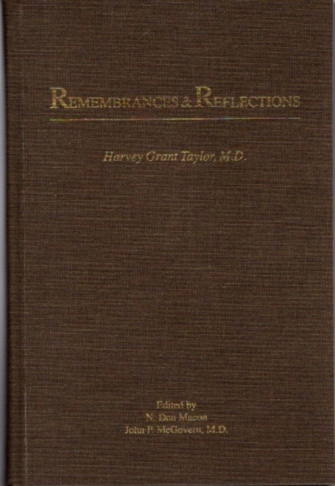 Item #26921 REMEMBRANCES & REFLECTIONS. Harvey Grant Taylor.