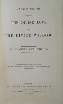 ANGELIC WISDOM CONCERNING THE DIVINE LOVE AND THE DIVINE WISDOM.