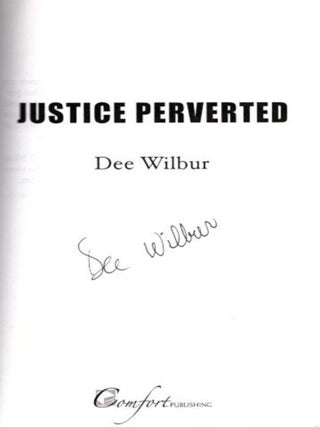 JUSTICE PERVERTED.