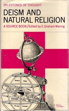 Item #27002 DEISM AND NATURAL RELIGION: A Source Book. E. Graham Waring