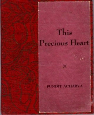 Item #27004 THIS PRECIOUS HEART. Pundit Acharya
