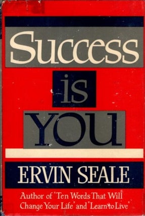 Item #27015 SUCCESS IS YOU. Ervin Seale