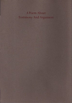 Item #27113 A POEM ABOUT TESTIMONY AND ARGUMENT. Harold Brodkey