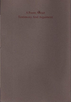 Item #27114 A POEM ABOUT TESTIMONY AND ARGUMENT. Harold Brodkey