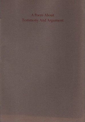 Item #27115 A POEM ABOUT TESTIMONY AND ARGUMENT. Harold Brodkey