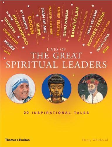 Item #27260 LIVES OF THE GREAT SPIRITUAL LEADERS: 20 Inspirational Tales. Henry Whitbread.