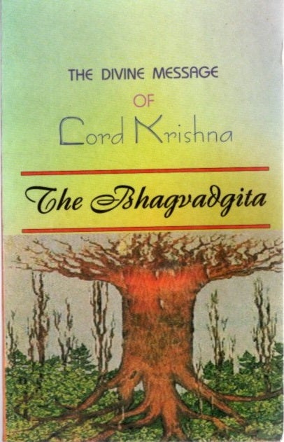 Item #27314 THE DIVINE MESSAGE OF LORD KRISHNA: The Bhagavadgita