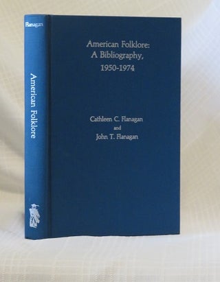 Item #2736 AMERICAN FOLKLORE: A BIBLIOGRAPHY, 1950-1974. Cathleen C. Flanagan, John T