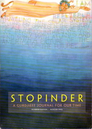 Item #27365 STOPINDER, NO 11, WINTER 2003.: A Gurdjieff Journal for Our Time. David Kherdian