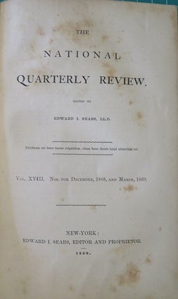 Item #27380 THE NATIONAL QUARTERLY REVIEW: VOL. XVIII, MARCH 1869. Edward I. Sears