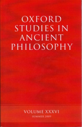Item #27564 OXFORD STUDIES IN ANCIENT PHILOSOPHY: VOLUME XXXVI: Summer 2009. Brad Inwood