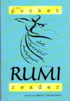 Item #27595 THE POCKET RUMI READER. Rumi, Kabir Helminski