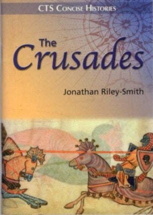 Item #27620 THE CRUSADES. Jonathan Riley-Smith