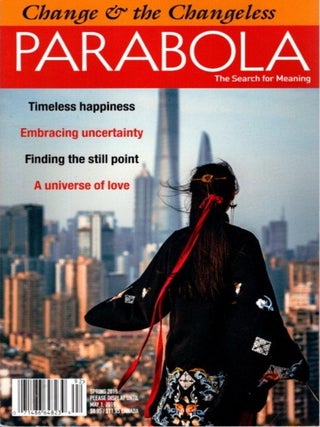 Item #27634 CHANGE AND THE CHANGELESS: PARABOLA, VOL. 45, NO. 1, SPRING 2020. Jeff Zaleski
