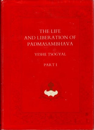 Item #27663 THE LIFE AND LIBERATION OF PADMASAMBHAVA: PART 1. Yeshe Tsogyal